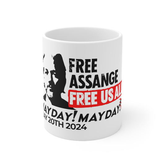 (UK Printer) "Free Assange, Free Us All - Mayday! Mayday!" Ceramic Coffee Cups, 11oz, 15oz