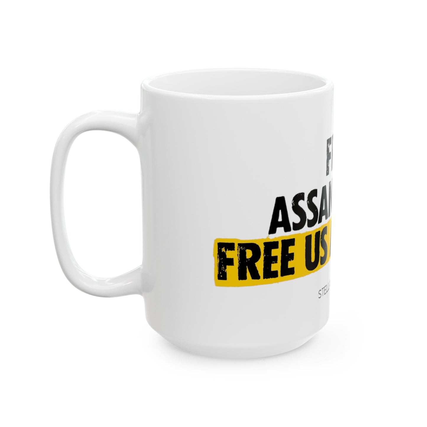 (US Printer) "Free Assange, Free Us All" White Ceramic Mug 11oz, 15oz
